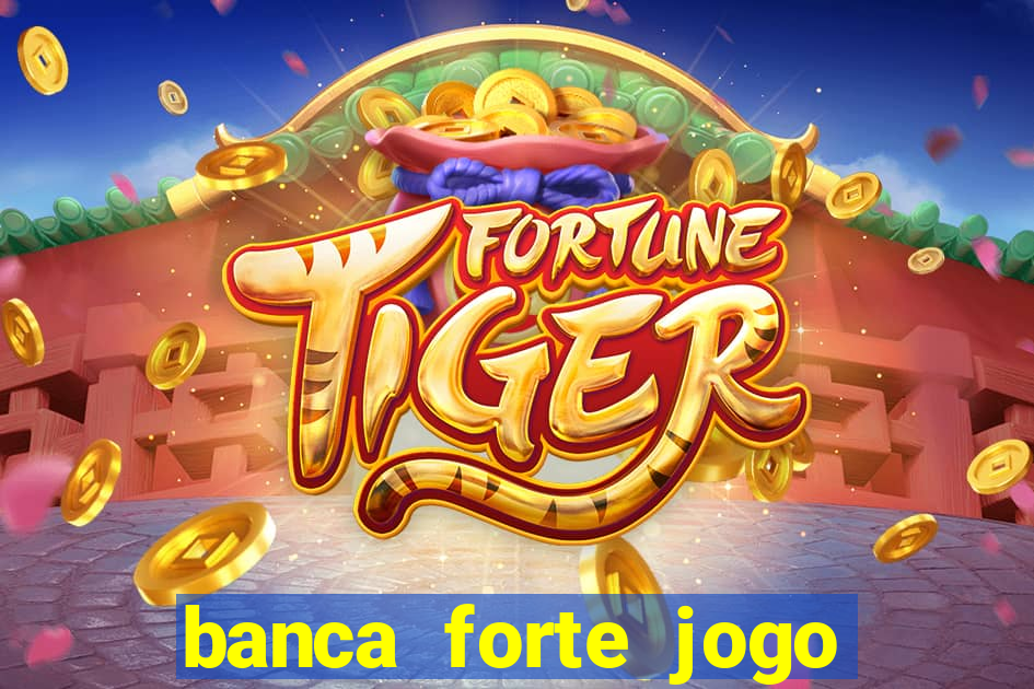 banca forte jogo do bicho app